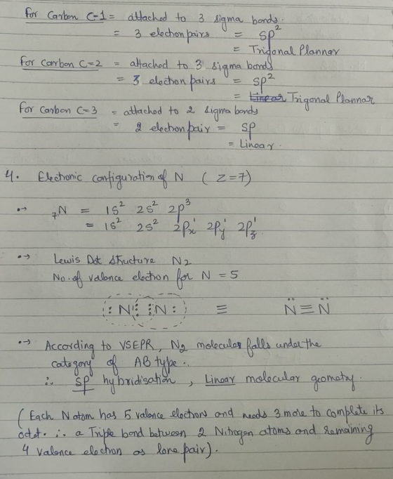 2 for Carbon C-1 = attached to 3 sigma bonds. 3 election pairs sp = Tridonal Plannar for Carbon C=2 attached to 3 sigma bonds