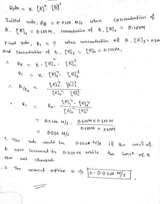 Rate =k [A]? [B] Initial rate, RO = 0.0100 M16 when = 0.100M, concentration of B, concentration of [B], Ai = 0.100m [A]. whe