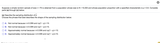 Suppose a simple random sample of size n = 75 is obtained from a population whose size is N = 10,000 and whose population pro