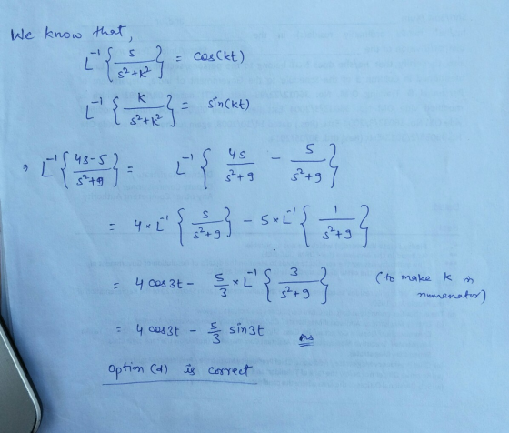 We know that Llares = cos(kt) Lsincet) IS 4o L {n} - SOLD us 5 48-5 34+9 +9 3+9 3+9 2 4 cost- ²+9 (to make k in numenator)