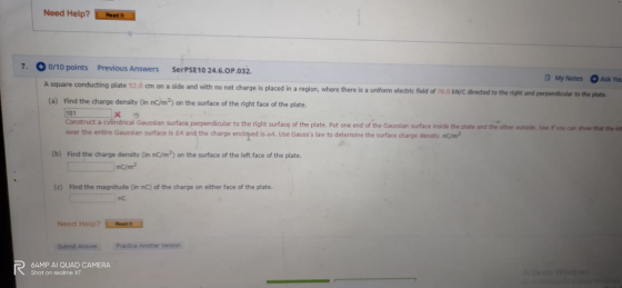 Need Help? Rendit 7. 0/10 points Previous Answers SerPSE10 24.6.OP.032. My Notes Ask You A square conducting plate 52.0 cm on
