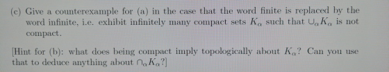 Give a counterexample for (a) in the case that the word finite is replaced by the word infinite, i.e. exhibit infinitely many