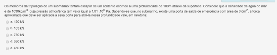 Os membros da tripulação de um submarino tentam escapar de um acidente ocorrido a uma profundidade de 100m abaixo da superfic