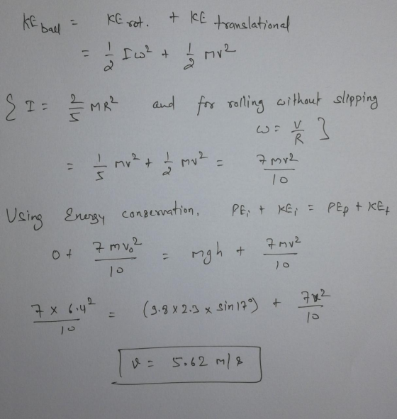 KE ball = KErot. & KE translational = Iw? + mo? {I = // MR² and for rolling without slipping m2 + 3 me a more Using Energy co