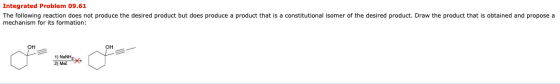 Integrated Problem 09.61 The following reaction does not produce the desired product but does produce a product that is a con