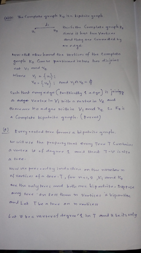 The Complete graph k, isa bipatrite graph (s)(4) thisis the Complete graph Ky u, since it han two yertices and they are Conne