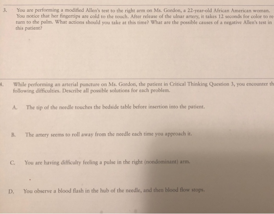 3. You are performing a modified Allens test to the right arm on Ms. Gordon, a 22-year-old African American woman. You notic