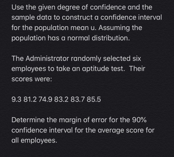 Use the given degree of confidence and the sample data to construct a confidence interval for the population mean u. Assuming
