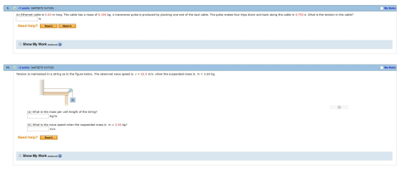 -/1 points SerPSET9 16.P.025. My Notes 9. An Ethernet cable is 4.20 m long. The cable has a mass of 0.190 kg. A transverse pu