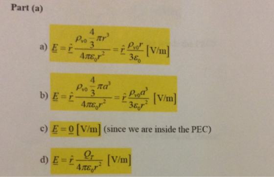 Part (a) 4 c) E = 0 [V/m] (since we are inside the PEC)