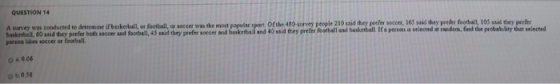 QUESTION 14 sport. Ofthe 480-survey people 210 said they peefer soccer, 163 said they peefee foorball, 103 said they prefer A