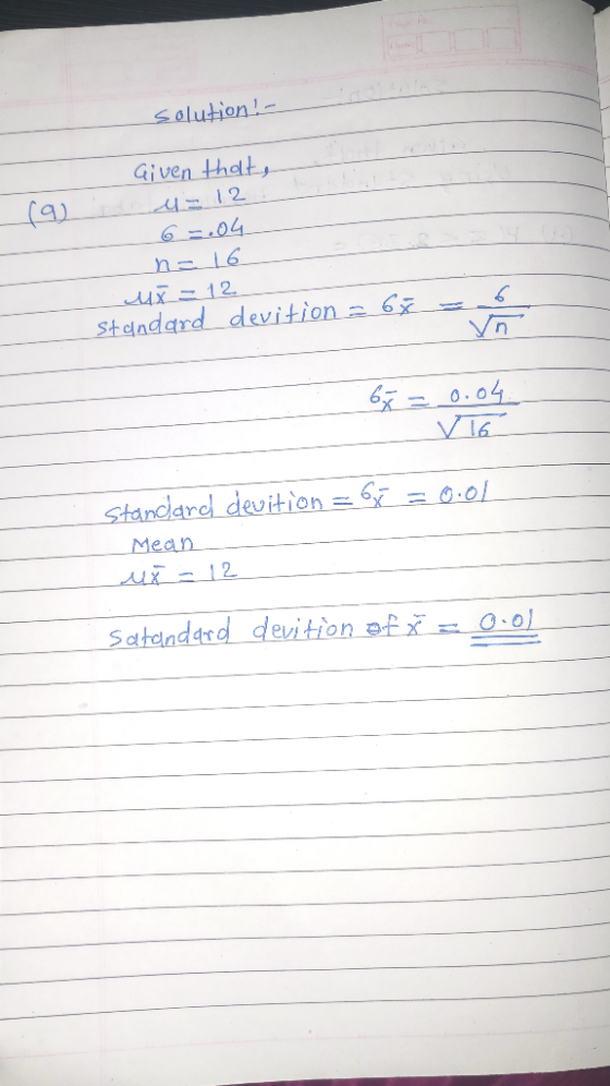 S olution! Given thett (a Mean X12 Sahdnderd devition s 0.01