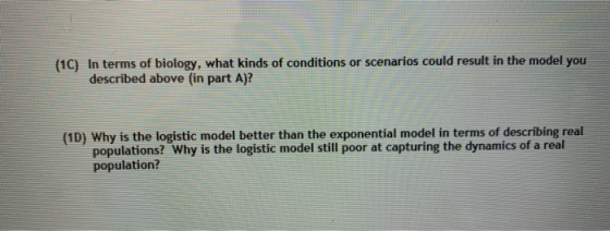 (10) In terms of biology, what kinds of conditions or scenarios could result in the model you described above (in part A)? (1