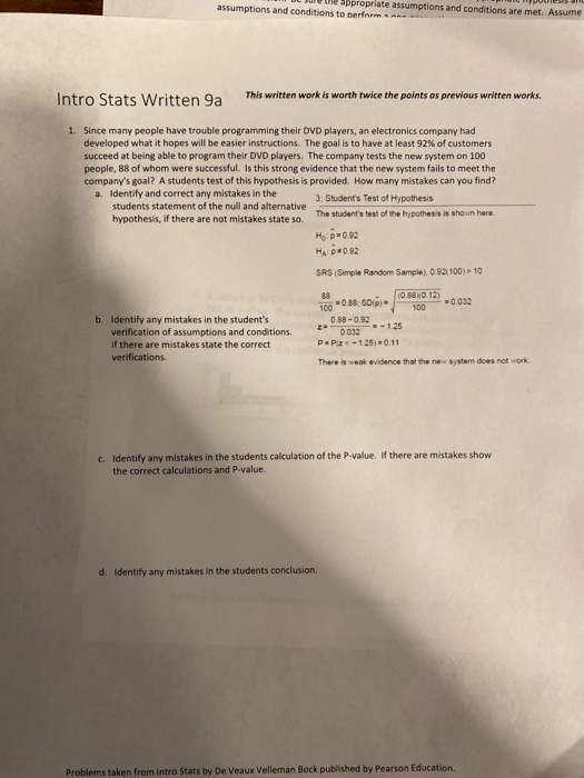 M ULJIVE appropriate assumptions and conditions are met. Assume assumptions and conditions to perform Intro Stats Written 9a