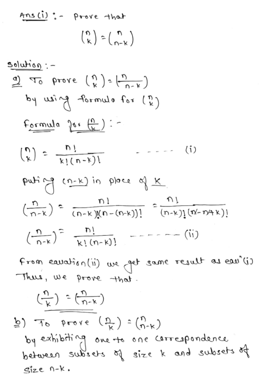 Ans (1) Prove thah Soluios. formula %; n I わ! k! (n-k) From eaual Thus , we prove Hhal same result as eass (i T) 刀-k bq exhibfi I one -to one caTTepondance bet Subse- size n-k. gize k and subsets