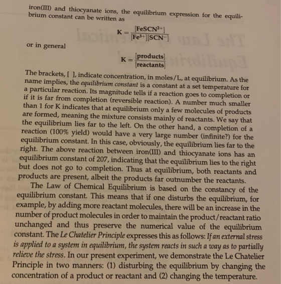 iron(III) and thiocyanate ions, the equilibrium expression for the equili- brium constant can be written as (FeSCN2+1 Fe3+][S