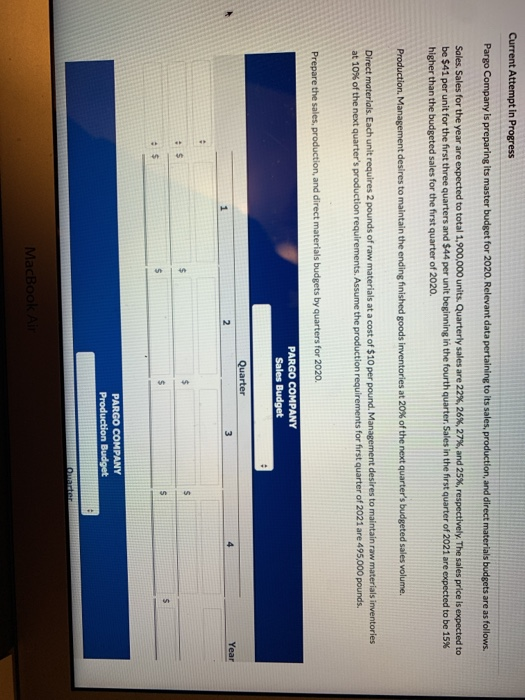 Current Attempt in Progress Pargo Company is preparing its master budget for 2020. Relevant data pertaining to its sales, pro