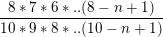 \small \frac{8*7*6*..(8-n+1)}{10*9*8*..(10-n+1)}