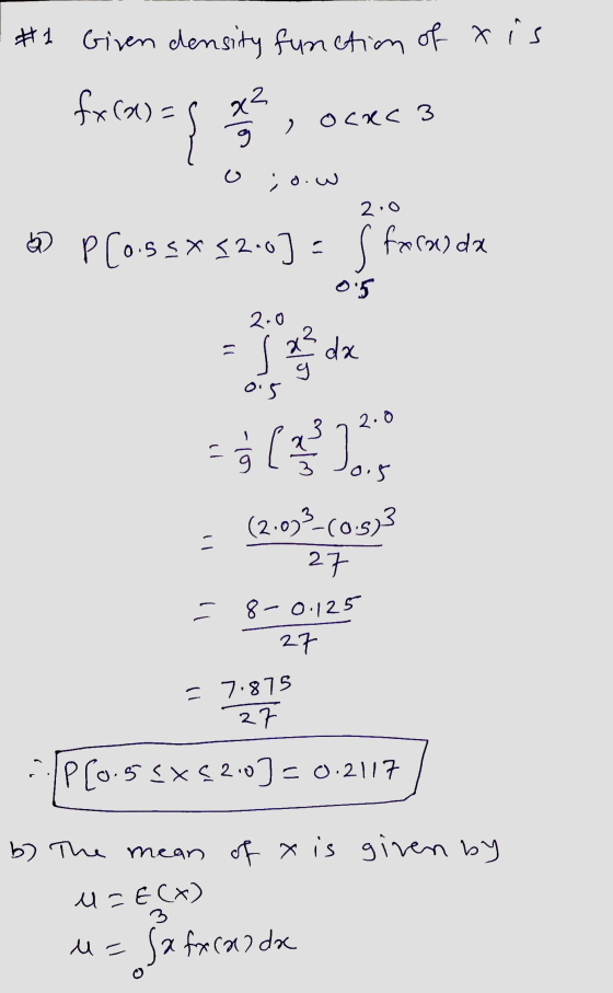- #1 Giren density function of x is fxoa x2 ocrc 3 o;o.w 2.0 @ PCossX1200] = { foras da ج 2.0 c - ای L 4 10.5 (2:0)3-(0.53 27