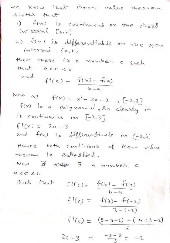 and we know that Mean value theorem states that o fins is continuous on the closed internal [a,b] 2) fins is differentiable o