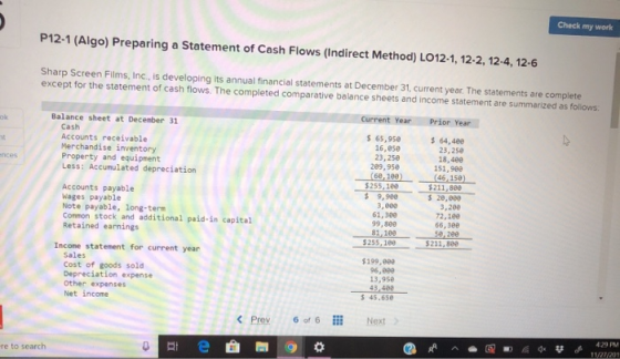 Check my work P12-1 (Algo) Preparing a Statement of Cash Flows (Indirect Method) LO12-1, 12-2, 12-4, 12-6 Sharp Screen Films,