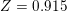 \small Z=0.915