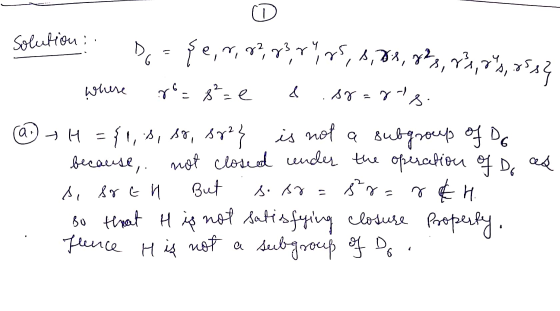 solution De= şe,r, 82, 83, 84, 85, 8,788, 822, 23, 24, 2532 where ro= 8²=e & sr=rts. @ H = {1,.3, so, 3823 is not a subgroup