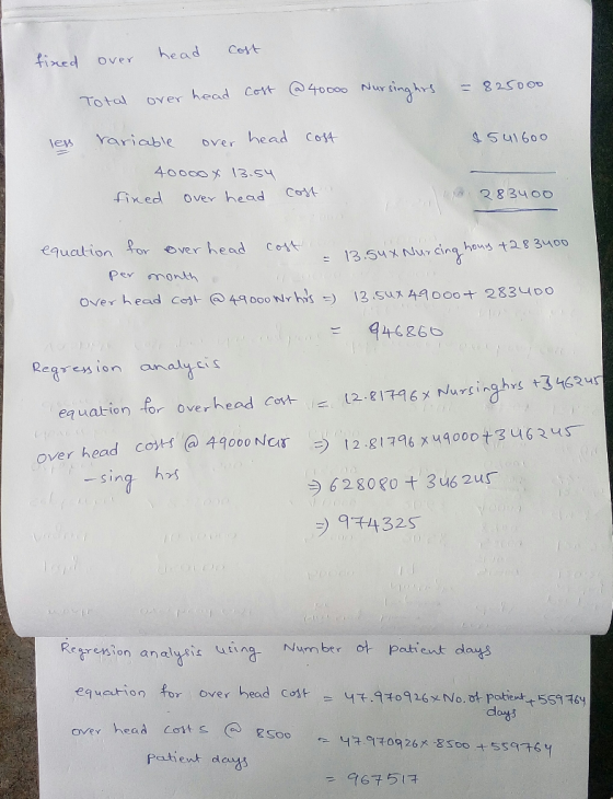 fined over head cost Total over head cost = 825000 @40000 Nursinghrs les cost 9541600 rariable over head - 40000 X 13.54 fine