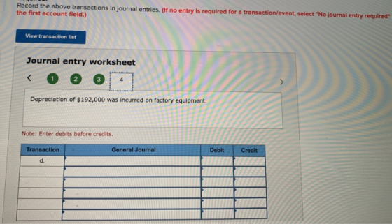 Record the above transactions in journal entries. (If no entry is required for a transaction/event, select No journal entry