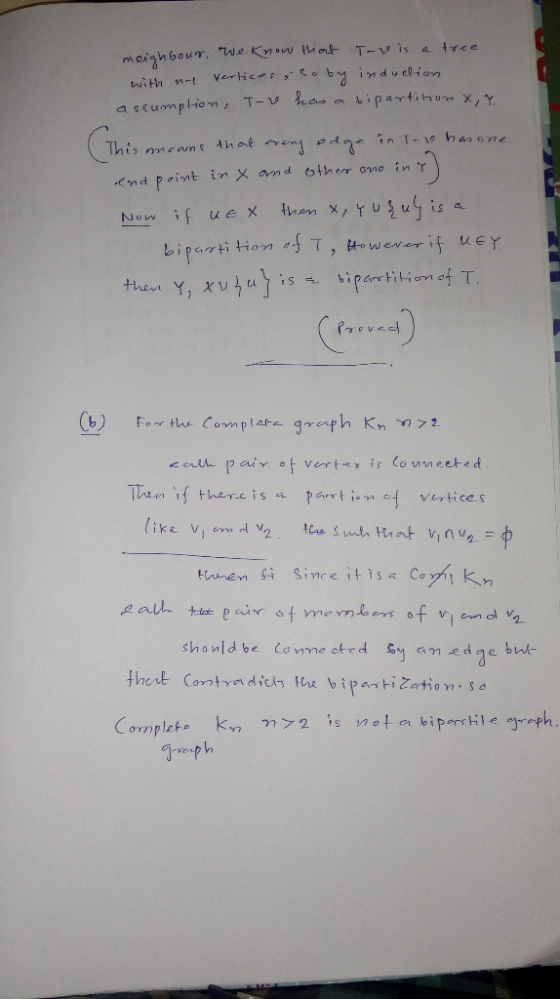 meighbour. we Know that T-v is a tree verlices ,eo by induelion with n-l a ssumpliom , T-v has a bipartitom x, Y. Ihis meams