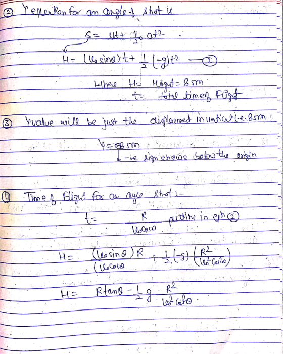 leplertion for an angle of shot it Wşa utt data in H= (lo sino)t+ } l-g}{2 - Where He Hight=&sm. to total time of Flight Yva