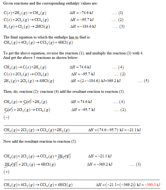 Given reactions and the corresponding enthalpy values are AH -74.6 kJ C(s)+2H2(g)CH,(g) C(s)+2C12 (g) → CCl4 (g) AH--184.6 kJ