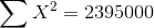 \sum X^2=2395000