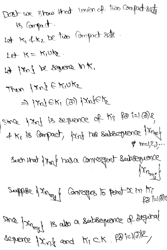 Dost we show that union of two compact sete is Compact Let Ii fkz be two Compact sets . Let k=kiuke Lot ling be sequence ink,