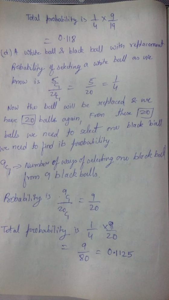 hrokobiliu is lx9 Total 0.118 (d) A uohite ball & black boull woih eHacemenh bnow is 20 24 Now the bodwoill bepaced & ne hvha