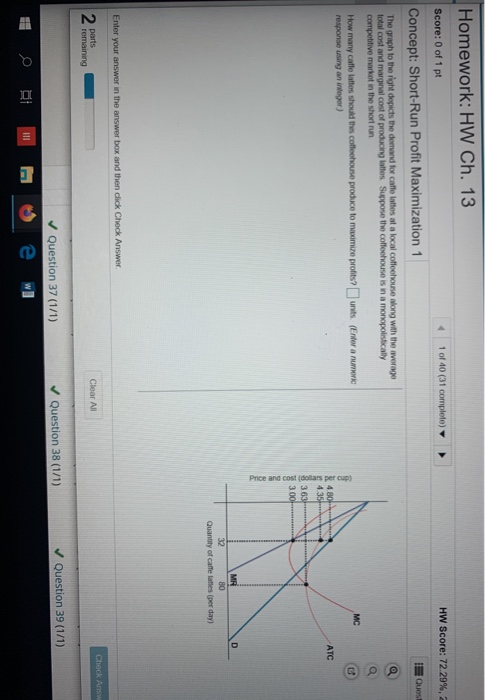 Price and cost (dolars per cup) Homework: HW Ch. 13 Score: 0 of 1 pt 1 of 40 (31 complete) HW Score: 72.29 % , 2 Concept: Sho