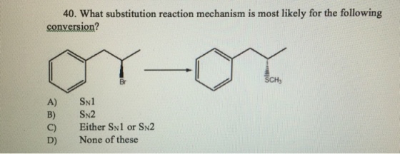 What substitution reaction mechanism is most likel