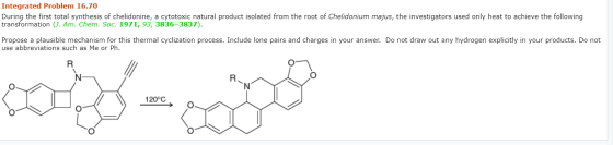 Integrated Problem 16.70 During the first total synthesis of chelidonine, a cytotoxic natural product isolated from the root