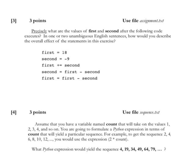 [3] 3 points Use file assignment.txt Precisely what are the values of first and second after the following code executes? In