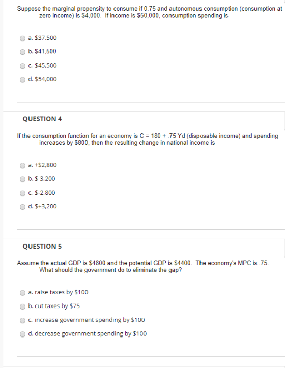 Suppose The Marginal Propensity To Consume If 0 75 And Autonomous