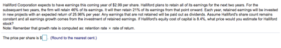 Halliford Corporation expects to have earnings this coming year of $2.99 per share. Halliford plans to retain all of its earn