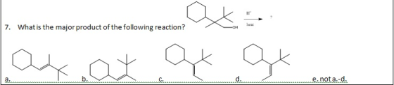 bea 7. What is the major product of the following reaction? e. nota.-d