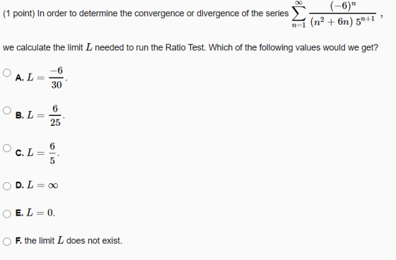 (1 point) In order to determine the convergence or divergence of the series (-6) (n2 + 6n) 51+1 n=1 we calculate the limit I