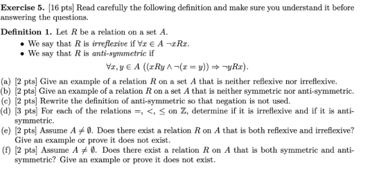 Exercise 5. [16 pts] Read carefully the following definition and make sure you understand it before answering the questions.