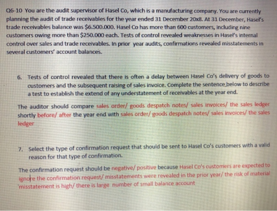 06-10 You are the audit supervisor of Hasel Co, which is a manufacturing company. You are currently planning the audit of tra