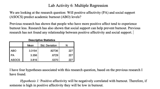 Lab Activity 6: Multiple Regression We are looking at the research question: Will positive affectivity (PA) and social suppor