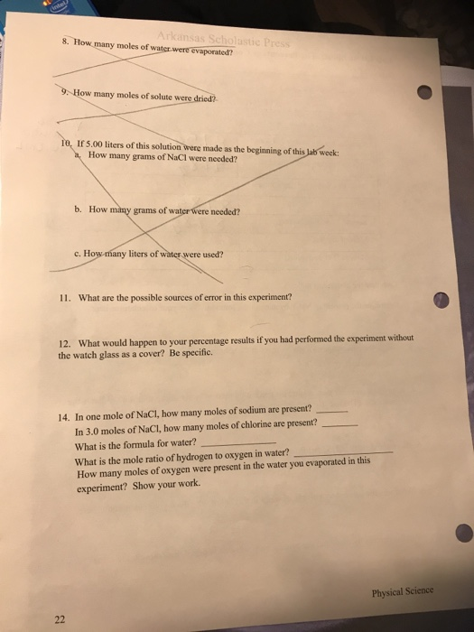 Greu Arkansas Scholastic Press 8. How many moles of water were evaporated? 9. How many moles of solute were dried? 10. If 5.0