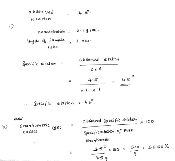 b seY ved ro taion thu be 0 b served tahon 4-5 L4 S b) Enanhomeric 乂100 fpecific »fuir* of Pure enanhomer e * cess 500 : 56.55 % 45