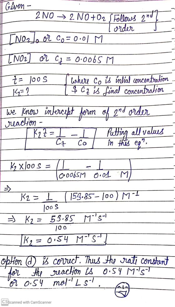 Given - 2002 NO+O2 S Follows 2nd lorden . J TNorto or co= 0.01 M TNO2 ] or cq = 0.006.5 m t=100s KE? I where co is intial con