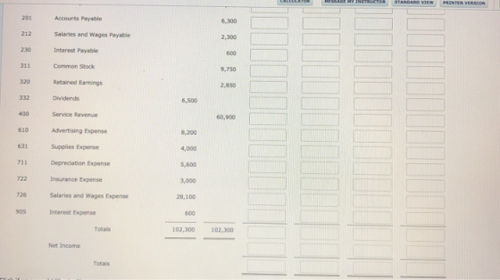 HELLIE HY INSTRUCTOR STANDARD VIEW PRINTER VERSION Accounts Payable 6,300 Salaries and Wages Payable 2,300 Interest Payable 6